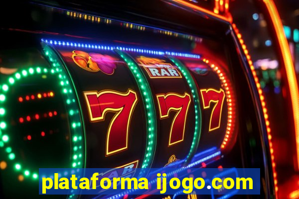 plataforma ijogo.com